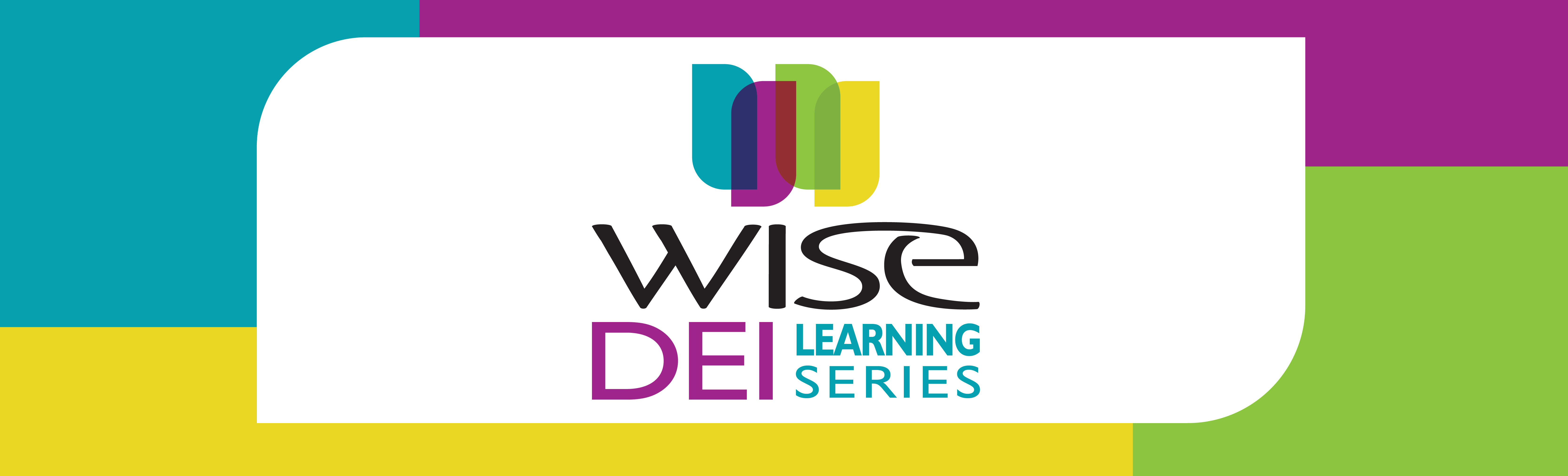 2021 WISE Web Headers DEI LEARNING SERIES